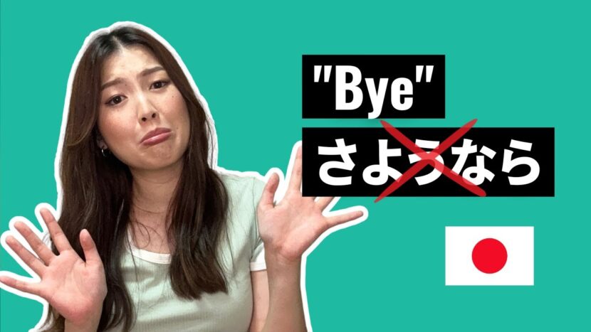 Sayonara is not the best way to say goodbye in Japanese?